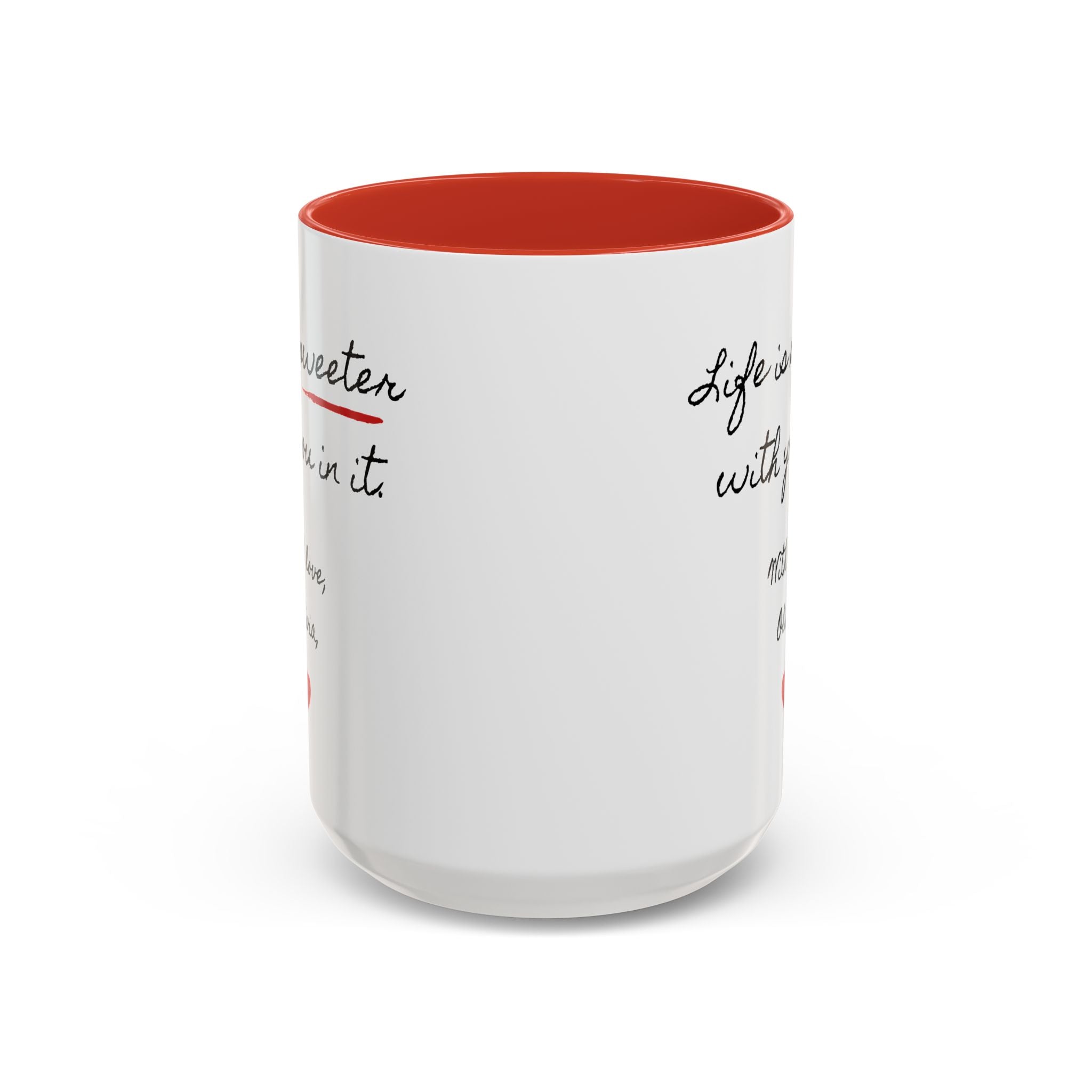 Copy of Personalized Heart Coffee Mug — "[Name], you’re the woman who makes my heart smile" (Accent 11/15oz)