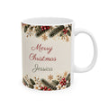 Teacher Christmas mug, 11 oz white ceramic mug with Merry Christmas and name Jessica in winter greenery and red berries