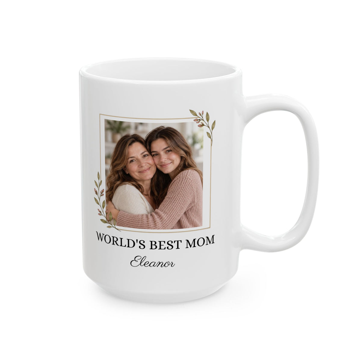 World's Best Mom photo mug, 15 oz white ceramic, front view with the photo frame and World's Best Mom
