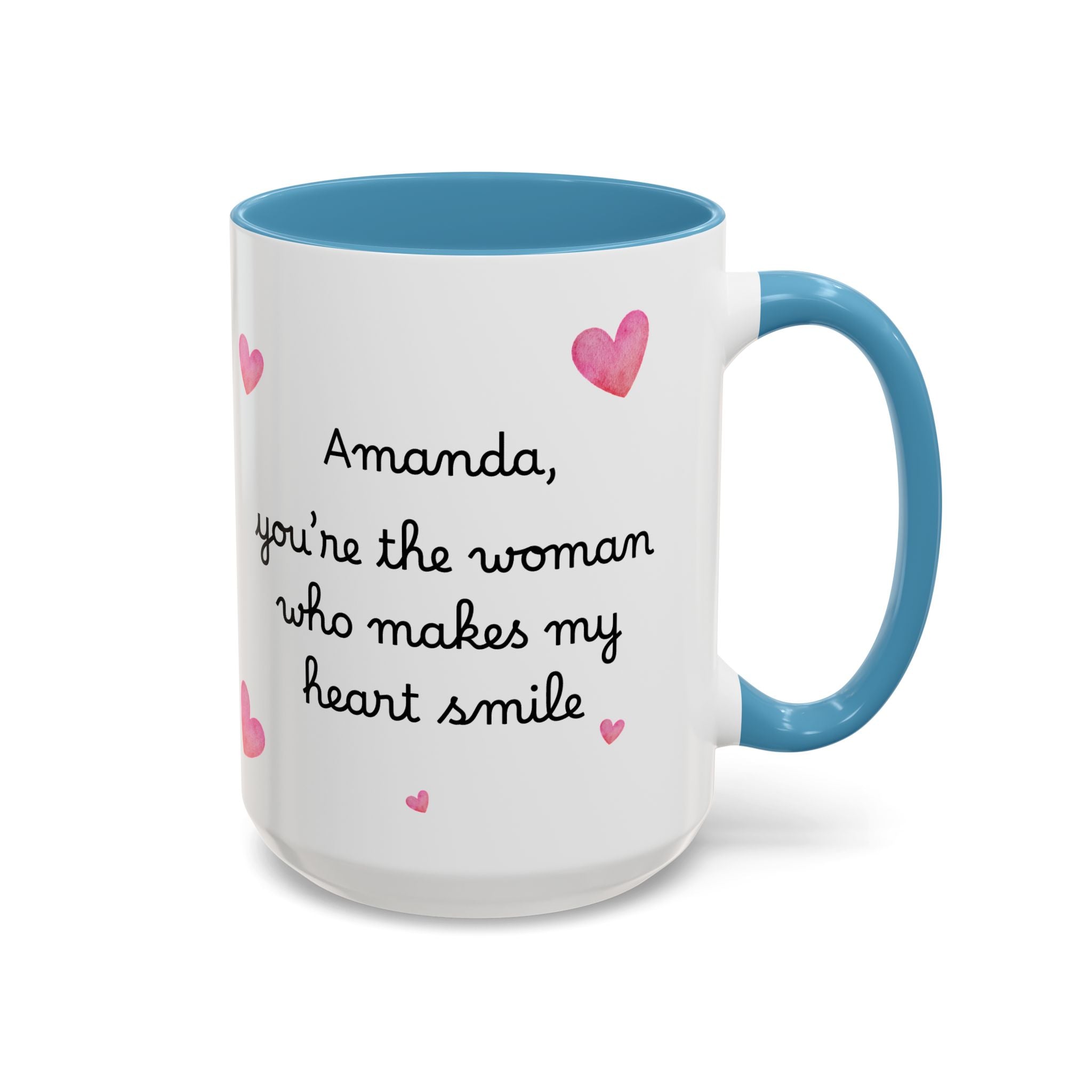 Personalized Heart Coffee Mug — "[Name], you’re the woman who makes my heart smile" (Accent 11/15oz)