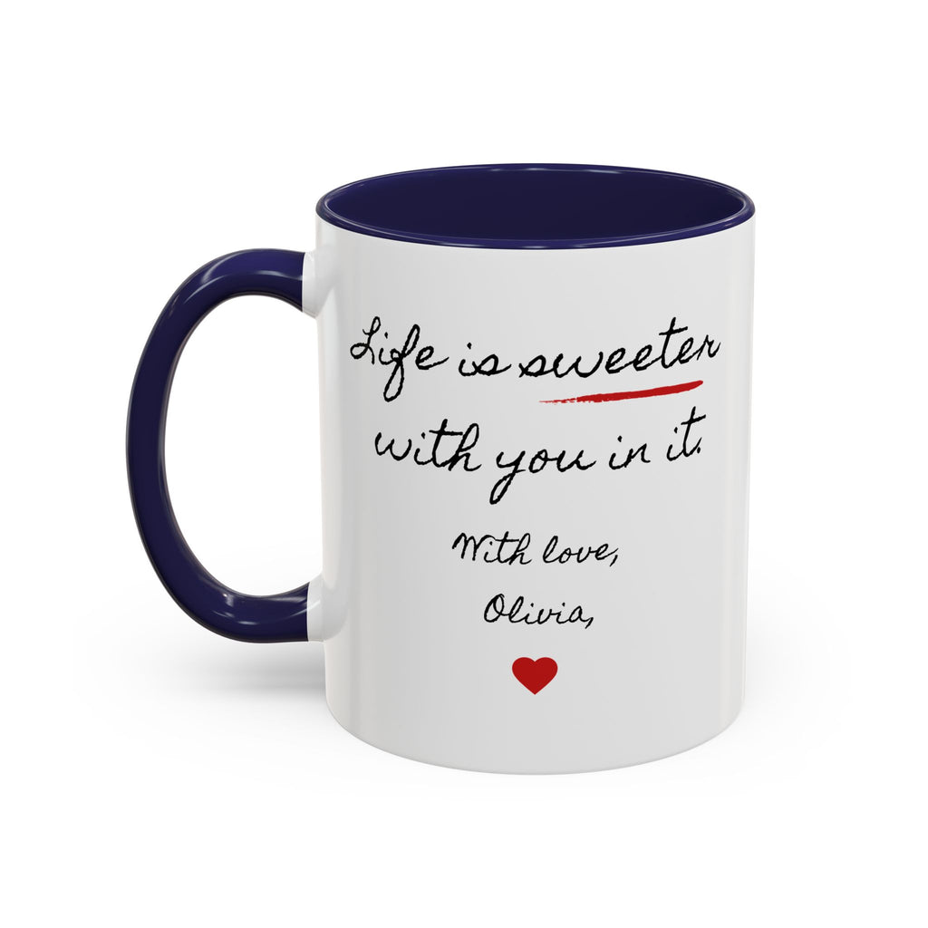 Copy of Personalized Heart Coffee Mug — "[Name], you’re the woman who makes my heart smile" (Accent 11/15oz)