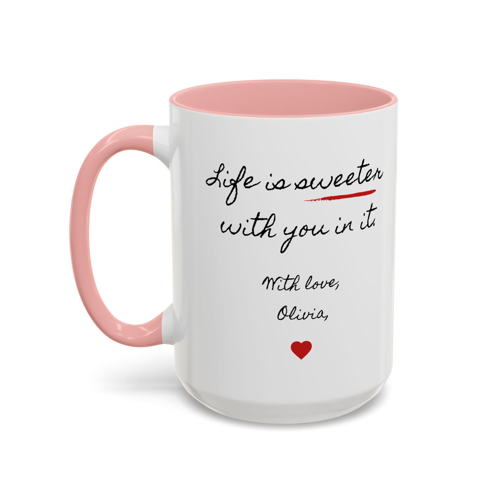 Copy of Personalized Heart Coffee Mug — "[Name], you’re the woman who makes my heart smile" (Accent 11/15oz)