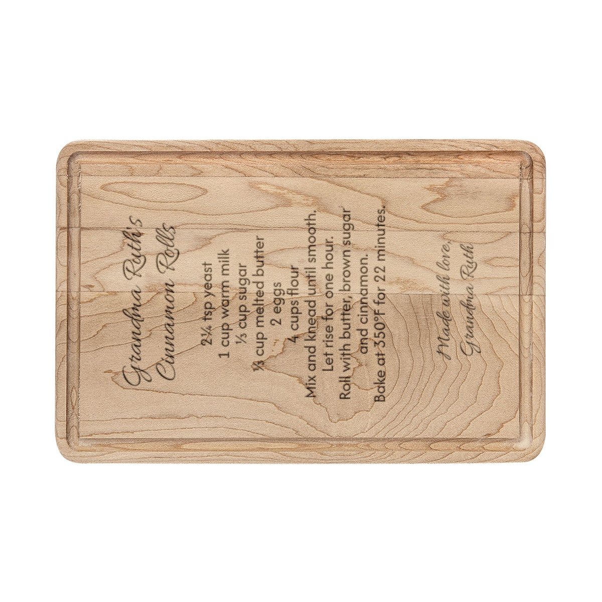 Grandma's recipe cutting board, maple rectangle board with drip ring, engraved with Grandma Ruth's Cinnamon Rolls recipe