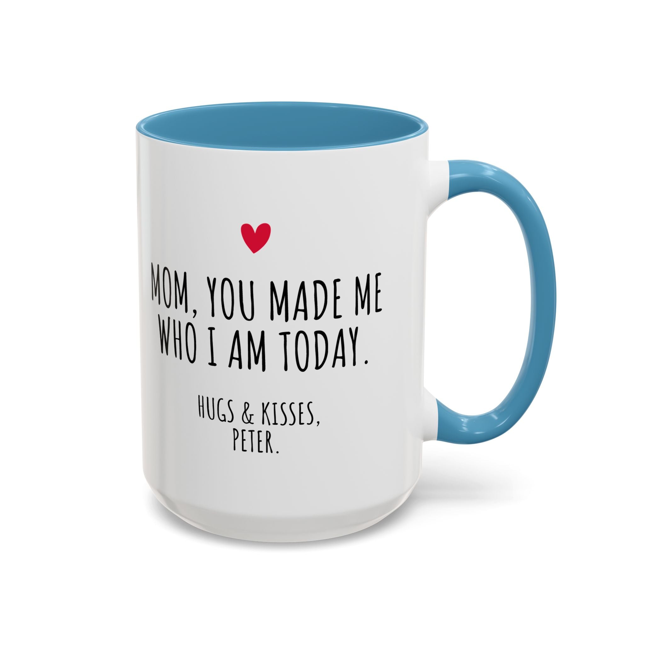 Copy of Personalized Heart Coffee Mug — "[Name], you’re the woman who makes my heart smile" (Accent 11/15oz)