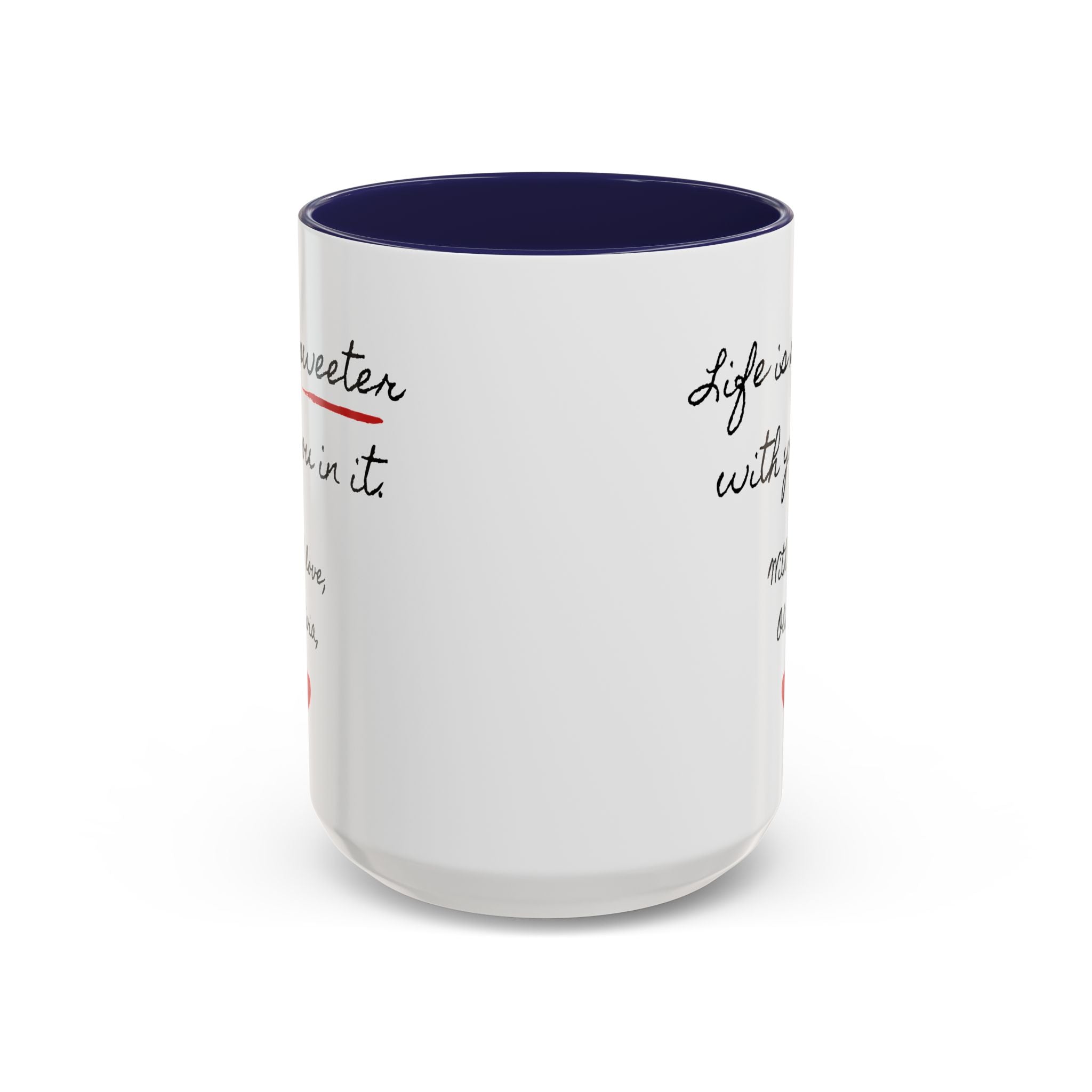Copy of Personalized Heart Coffee Mug — "[Name], you’re the woman who makes my heart smile" (Accent 11/15oz)