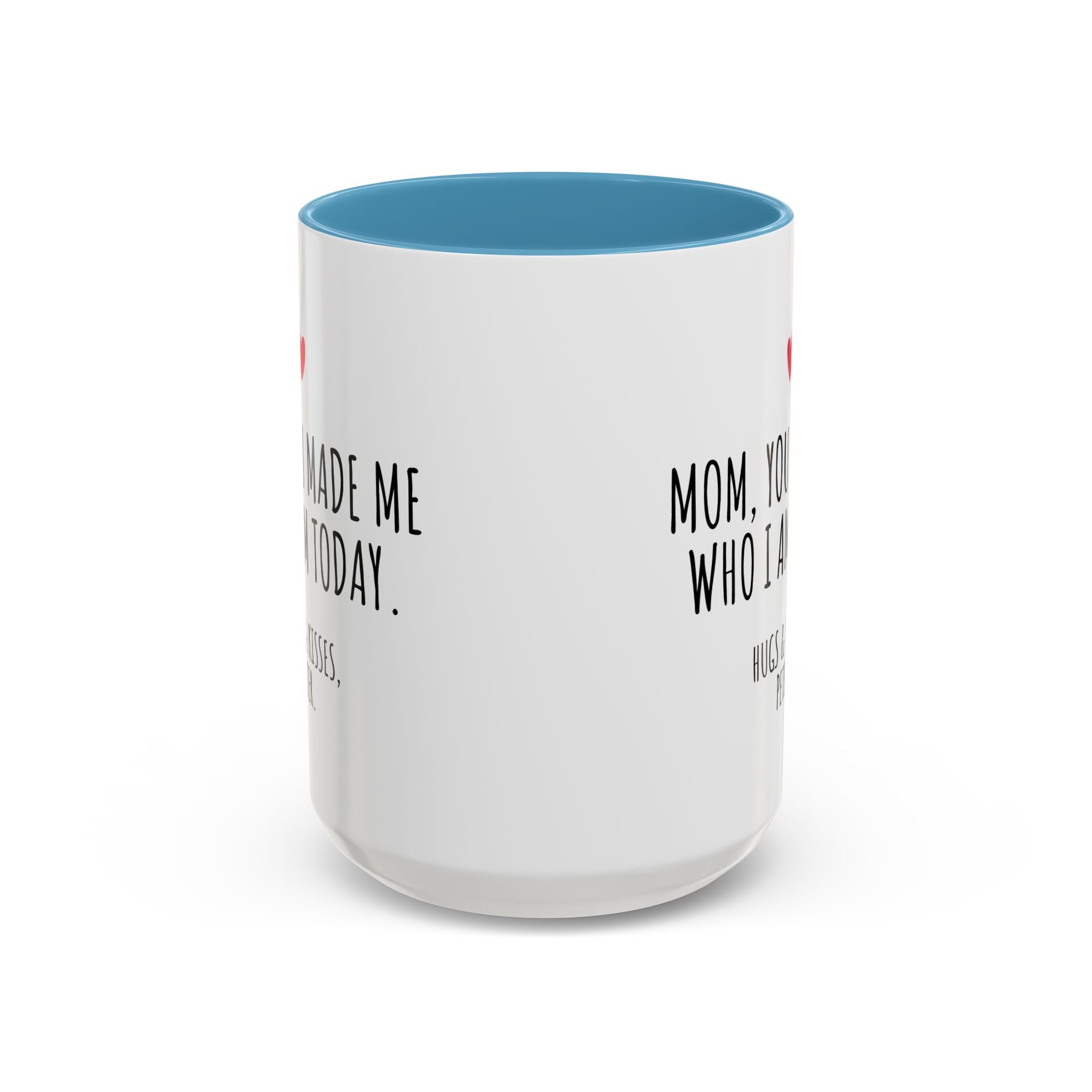 Copy of Personalized Heart Coffee Mug — "[Name], you’re the woman who makes my heart smile" (Accent 11/15oz)