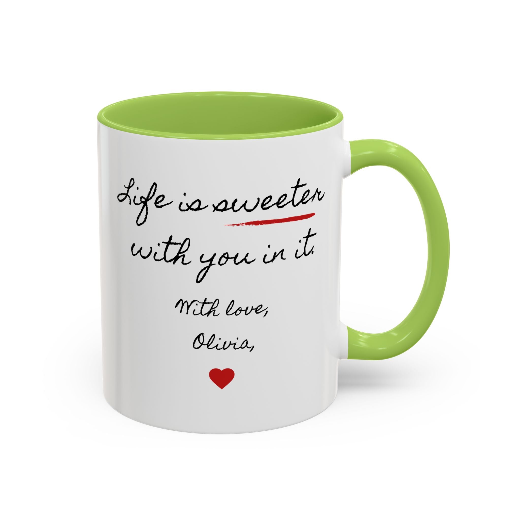 Copy of Personalized Heart Coffee Mug — "[Name], you’re the woman who makes my heart smile" (Accent 11/15oz)