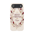 Personalized Best Friend Custom Name Floral Slim Phone Case Gift for Best Friend