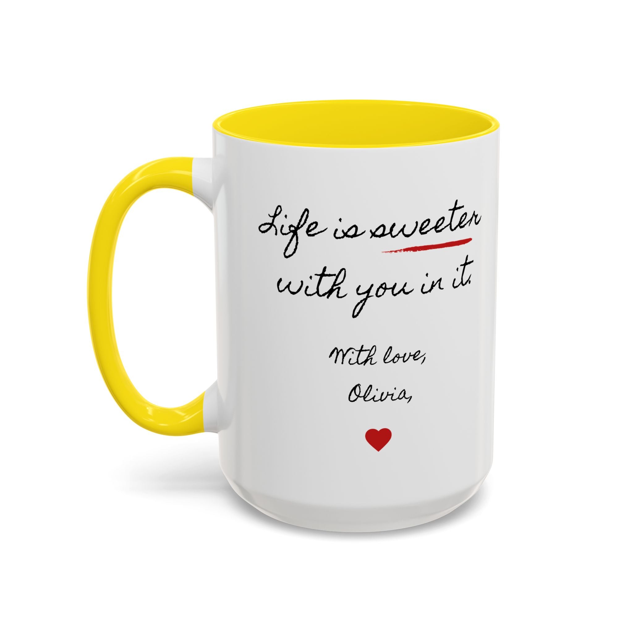 Copy of Personalized Heart Coffee Mug — "[Name], you’re the woman who makes my heart smile" (Accent 11/15oz)