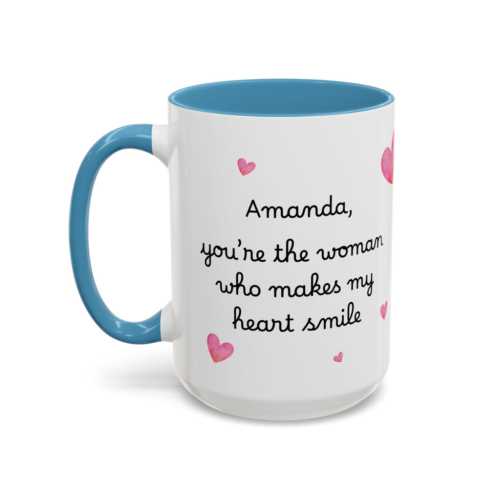 Personalized Heart Coffee Mug — "[Name], you’re the woman who makes my heart smile" (Accent 11/15oz)