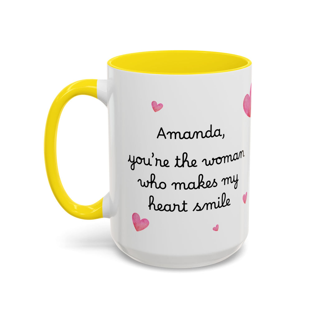Personalized Heart Coffee Mug — "[Name], you’re the woman who makes my heart smile" (Accent 11/15oz)