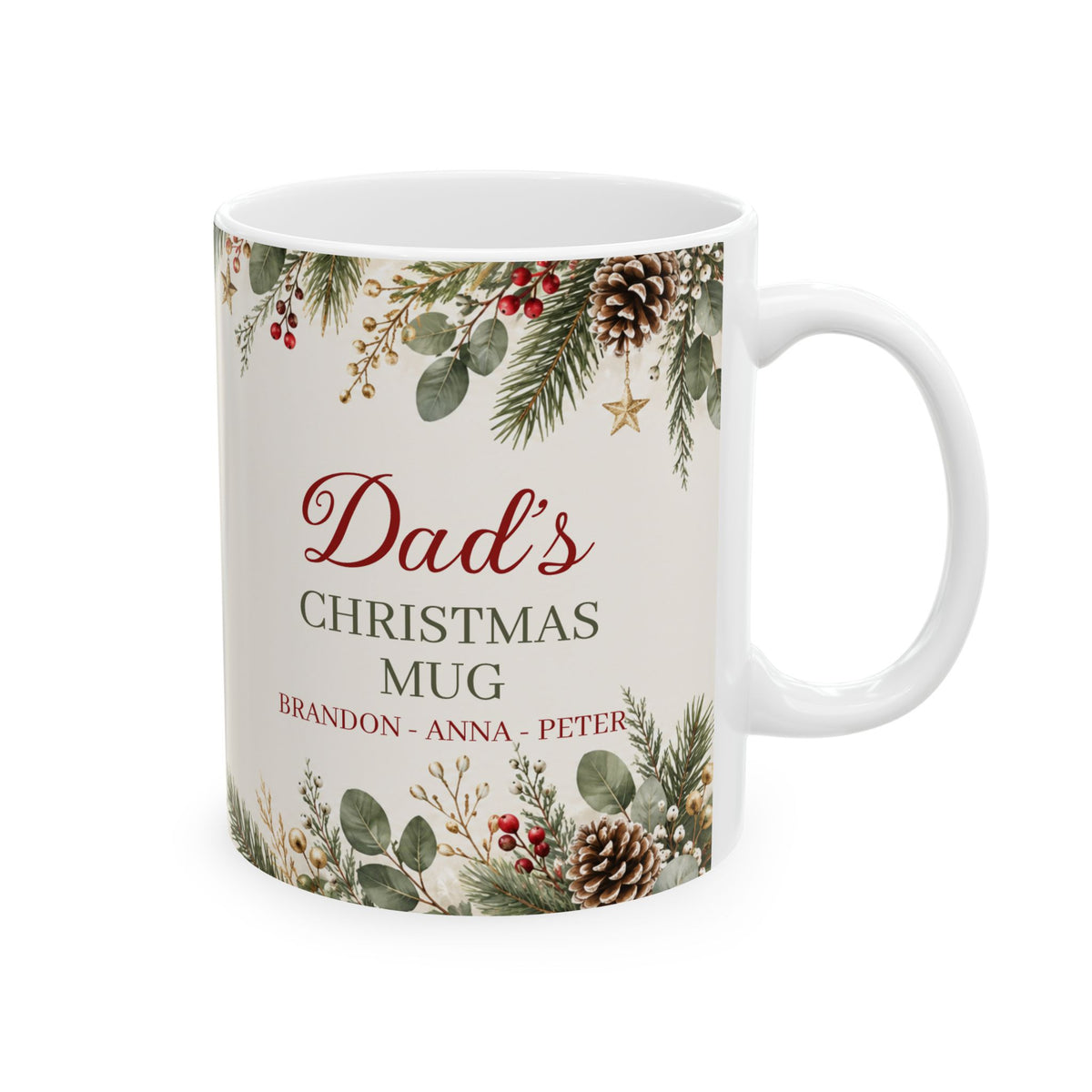 Dad's Christmas mug with kids' names, 11 oz white ceramic mug with Dad's Christmas Mug, kids' names and pinecones