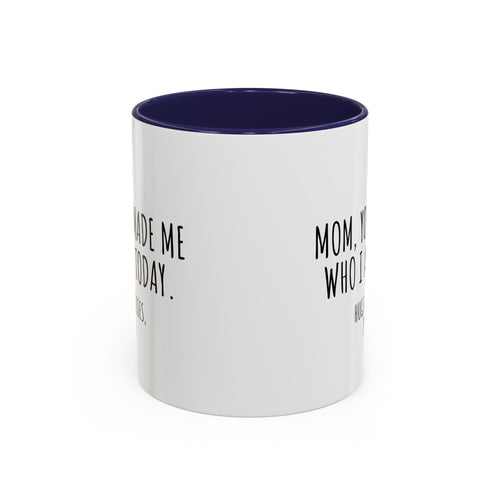 Copy of Personalized Heart Coffee Mug — "[Name], you’re the woman who makes my heart smile" (Accent 11/15oz)