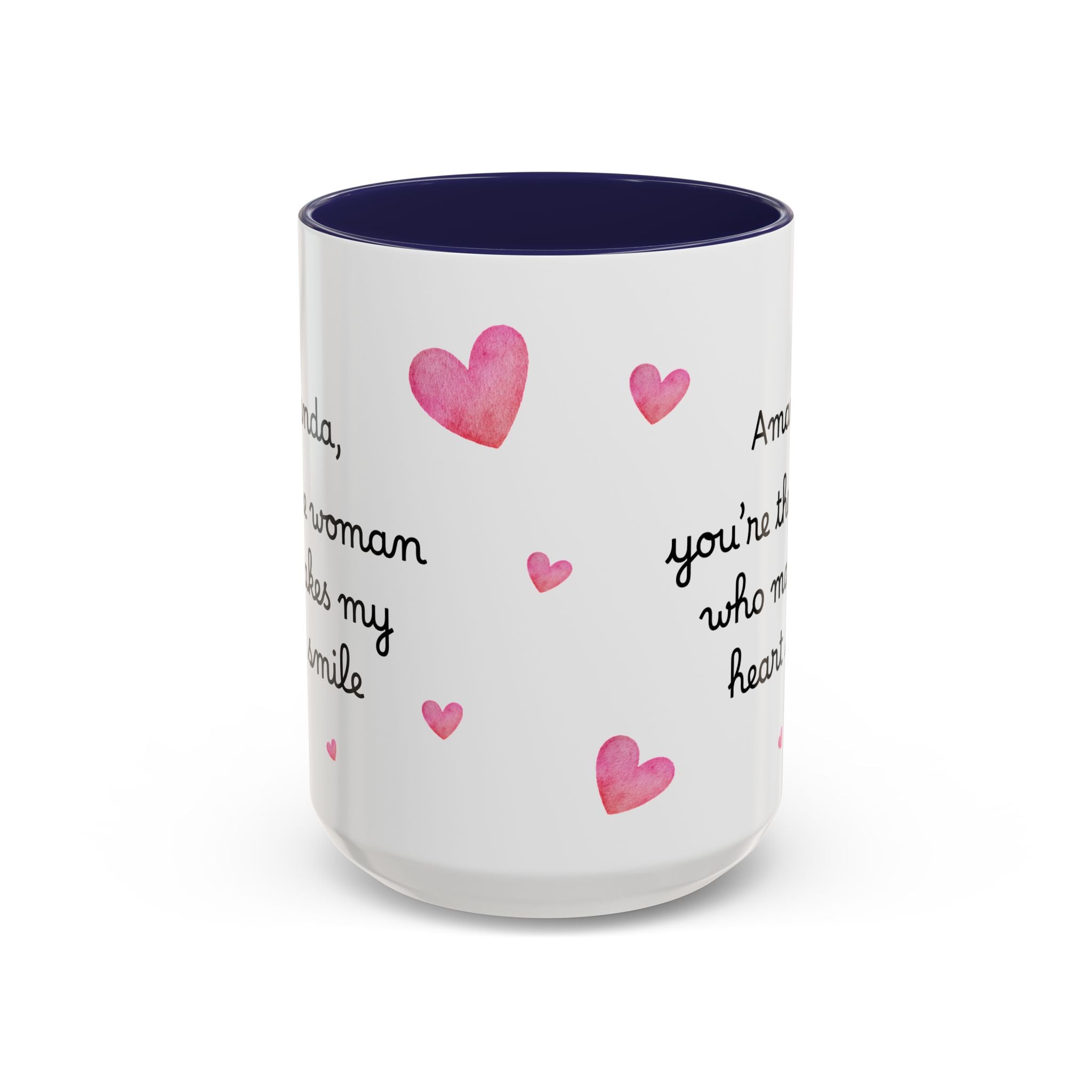 Personalized Heart Coffee Mug — "[Name], you’re the woman who makes my heart smile" (Accent 11/15oz)