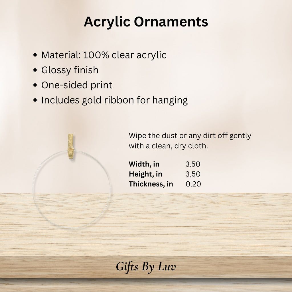 Acrylic ornament details: clear acrylic, one-sided print, gold ribbon