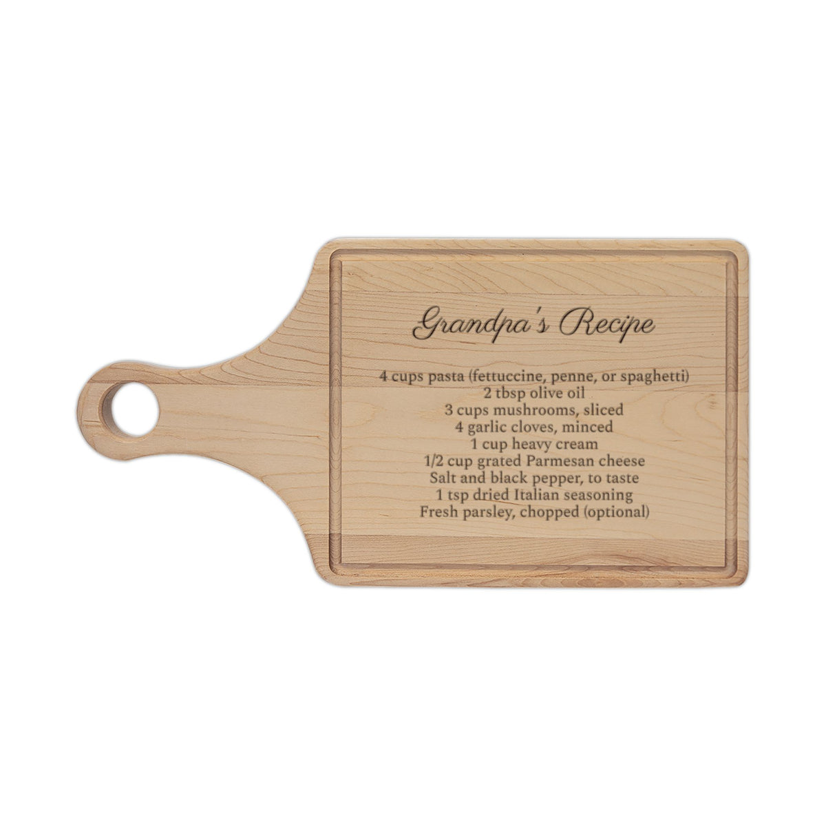 Grandpa's recipe cutting board, maple paddle board with drip ring, engraved with Grandpa's Recipe and a script recipe