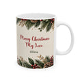 Merry Christmas My Love mug, 11 oz white ceramic mug with Merry Christmas My Love and his name in winter greenery