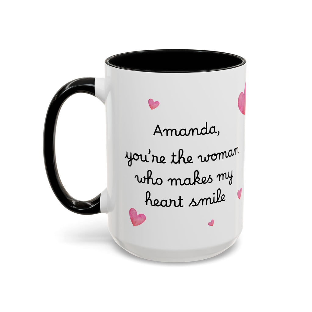 Personalized Heart Coffee Mug — "[Name], you’re the woman who makes my heart smile" (Accent 11/15oz)