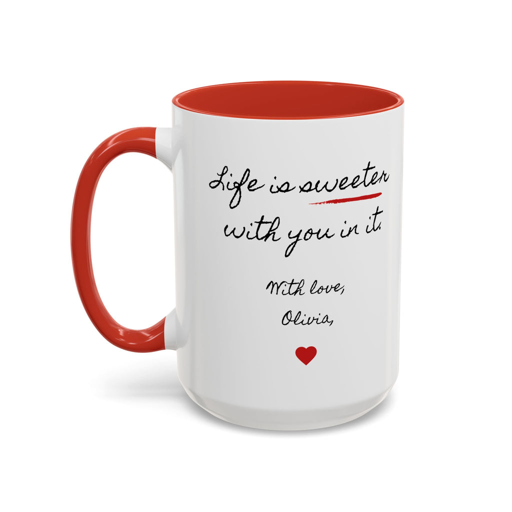 Copy of Personalized Heart Coffee Mug — "[Name], you’re the woman who makes my heart smile" (Accent 11/15oz)