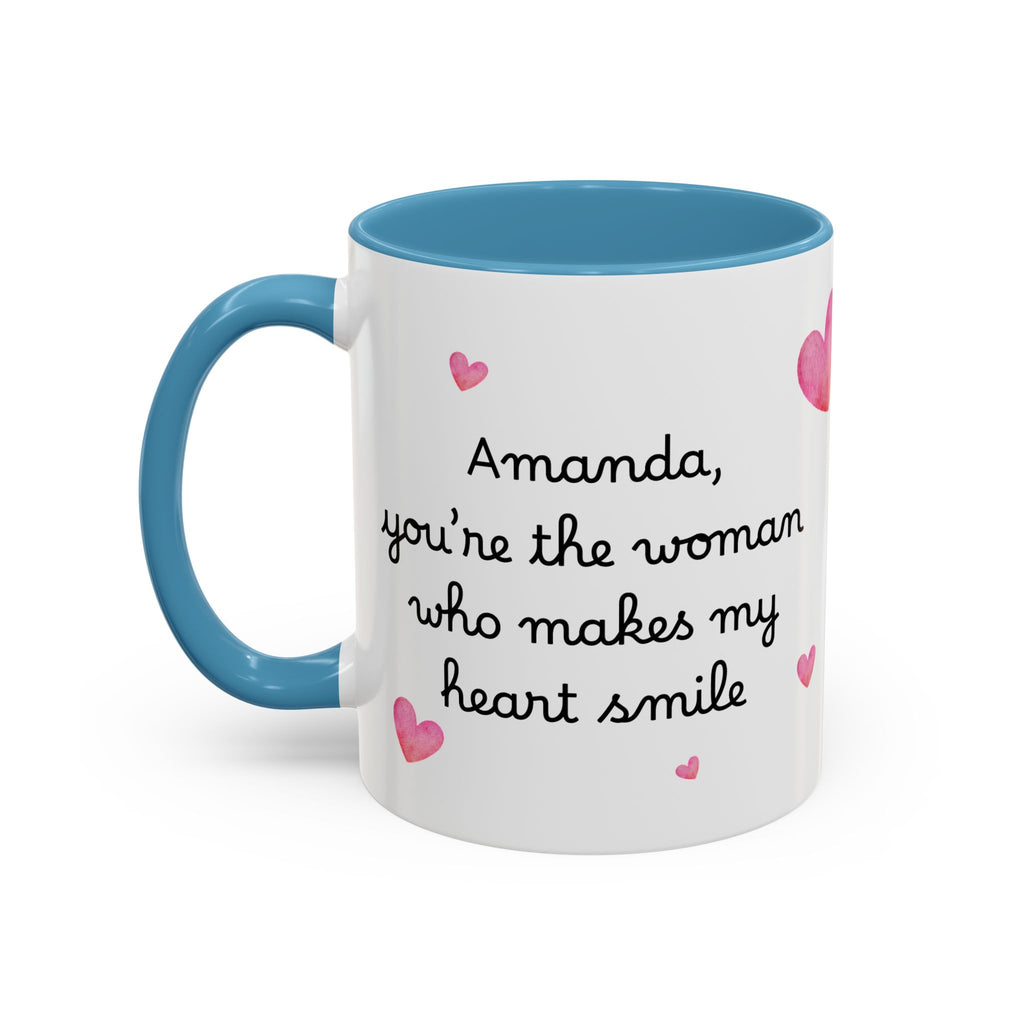 Personalized Heart Coffee Mug — "[Name], you’re the woman who makes my heart smile" (Accent 11/15oz)