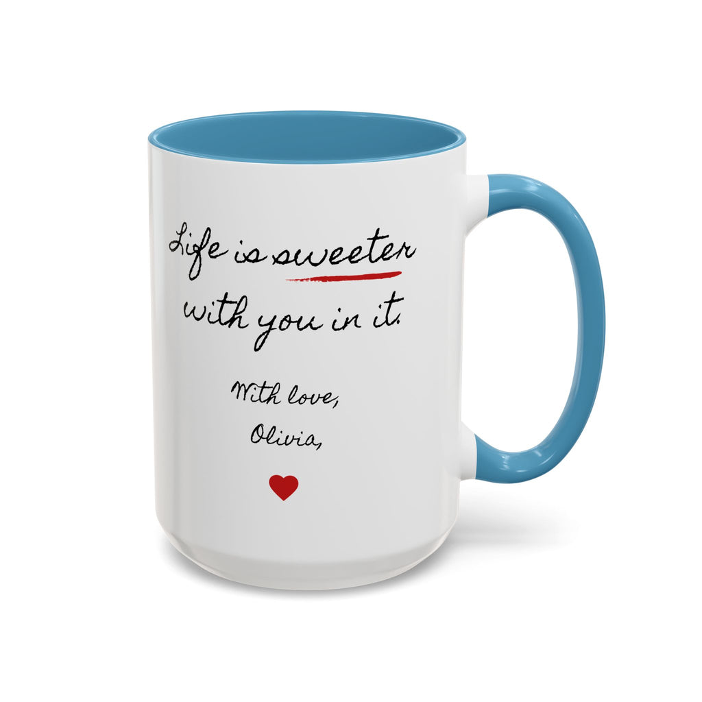 Copy of Personalized Heart Coffee Mug — "[Name], you’re the woman who makes my heart smile" (Accent 11/15oz)