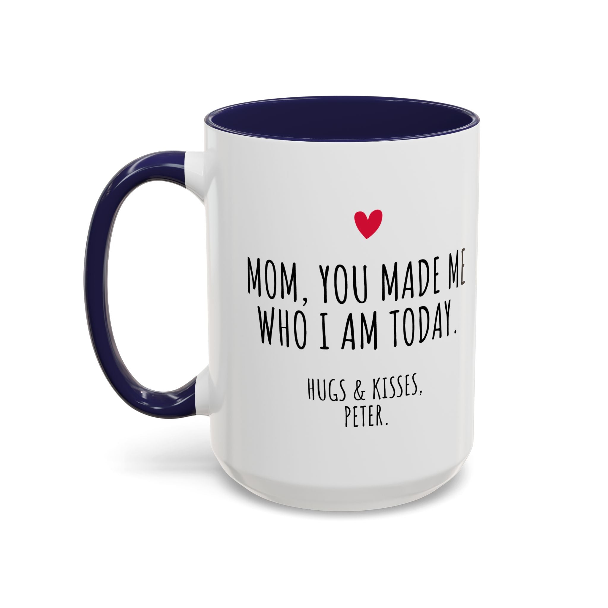 Copy of Personalized Heart Coffee Mug — "[Name], you’re the woman who makes my heart smile" (Accent 11/15oz)