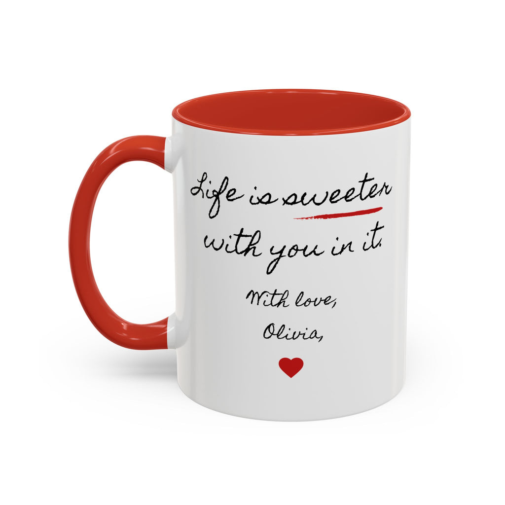 Copy of Personalized Heart Coffee Mug — "[Name], you’re the woman who makes my heart smile" (Accent 11/15oz)