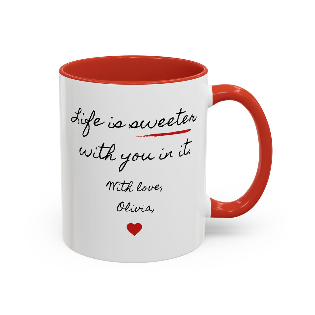 Copy of Personalized Heart Coffee Mug — "[Name], you’re the woman who makes my heart smile" (Accent 11/15oz)