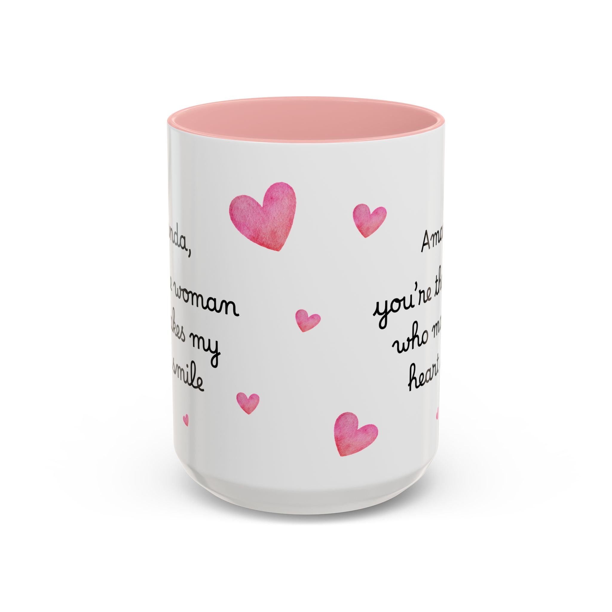 Personalized Heart Coffee Mug — "[Name], you’re the woman who makes my heart smile" (Accent 11/15oz)