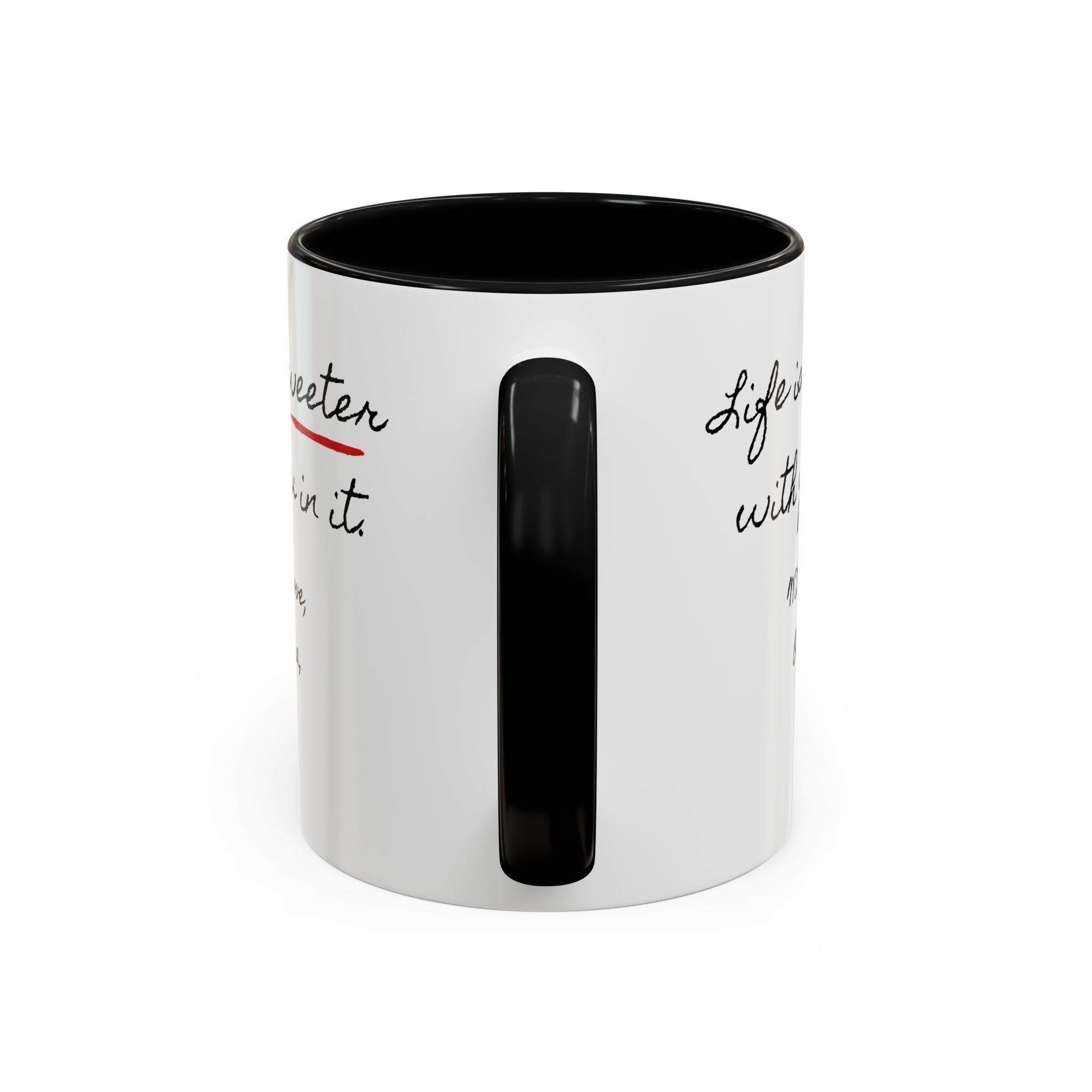 Copy of Personalized Heart Coffee Mug — "[Name], you’re the woman who makes my heart smile" (Accent 11/15oz)