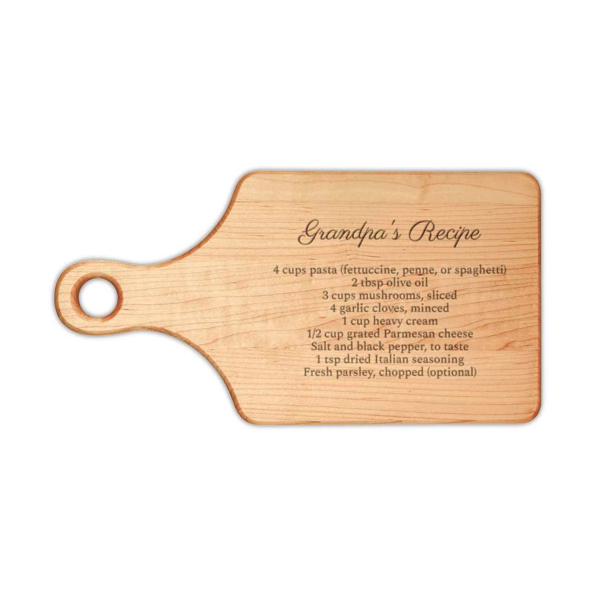 Grandpa's recipe cutting board, maple paddle board engraved with Grandpa's Recipe and a script recipe
