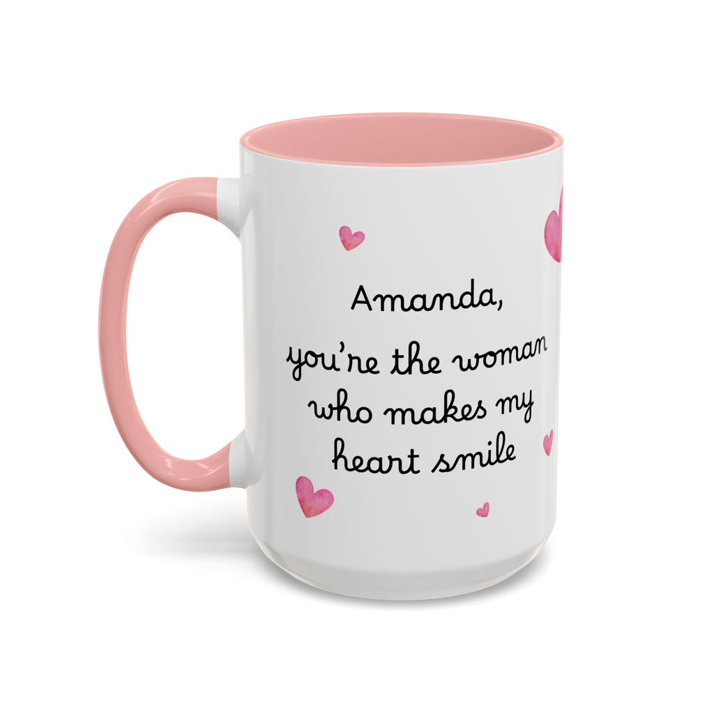 Personalized Heart Coffee Mug — "[Name], you’re the woman who makes my heart smile" (Accent 11/15oz)