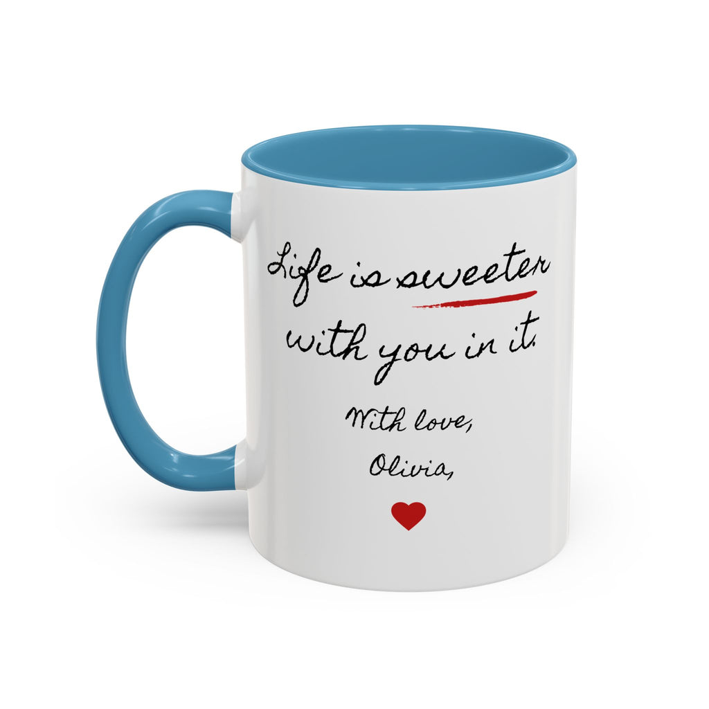 Copy of Personalized Heart Coffee Mug — "[Name], you’re the woman who makes my heart smile" (Accent 11/15oz)