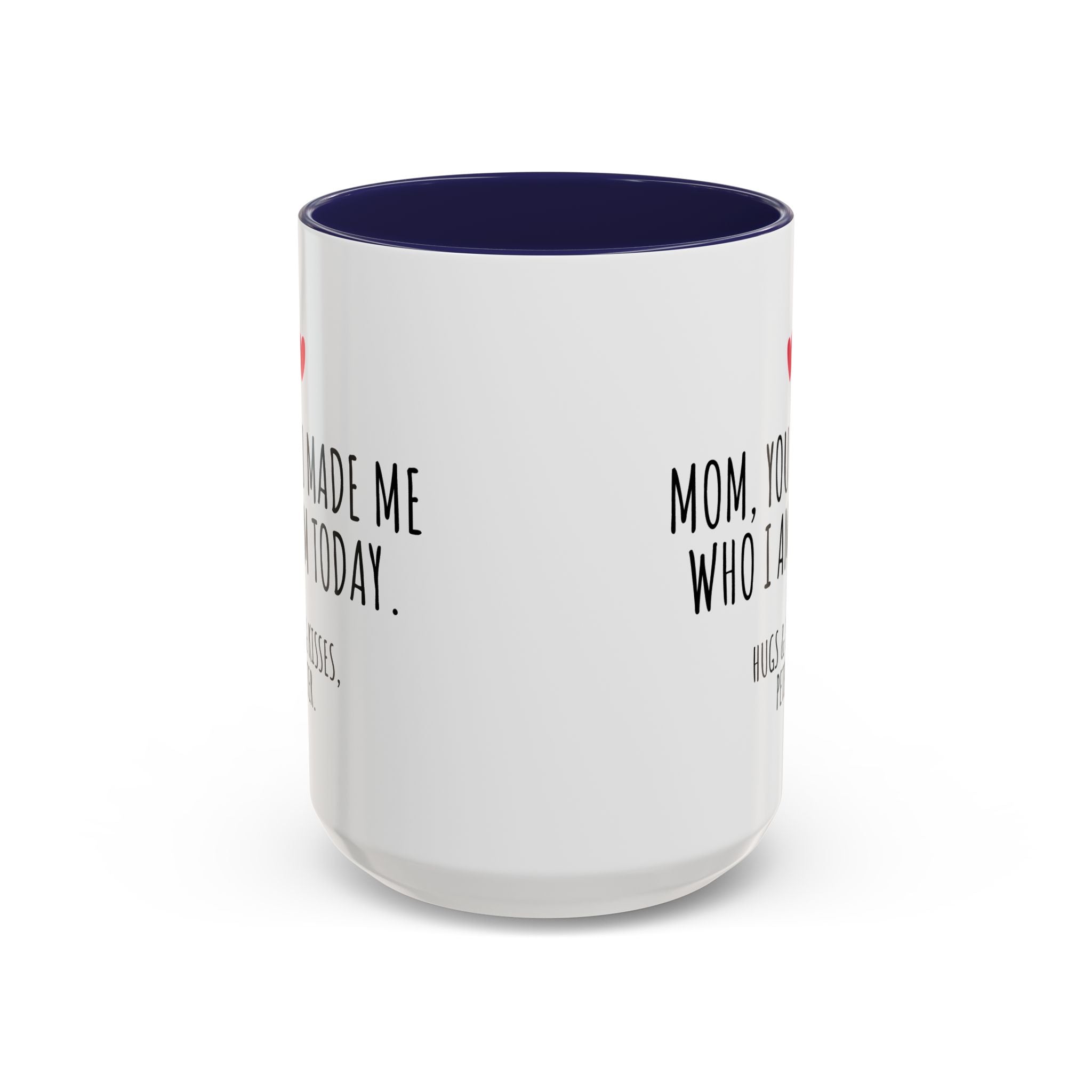Copy of Personalized Heart Coffee Mug — "[Name], you’re the woman who makes my heart smile" (Accent 11/15oz)