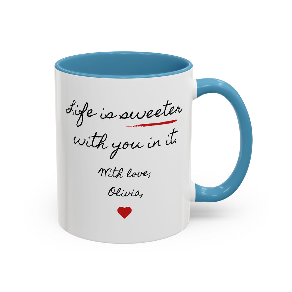 Copy of Personalized Heart Coffee Mug — "[Name], you’re the woman who makes my heart smile" (Accent 11/15oz)